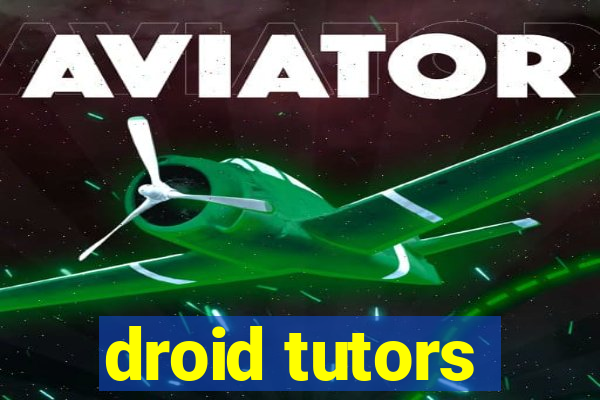 droid tutors